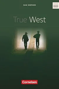True West. Textheft: Cornelsen Senior English Library - Fiction by Sam Shepard