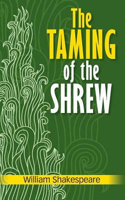 The Taming of the Shrew by William Shakespeare