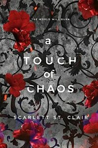 A Touch of Chaos by Scarlett St. Clair