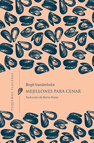 Mejillones para cenar by Birgit Vanderbeke