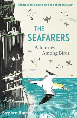 The Seafarers: A Journey Among Birds by Stephen Rutt