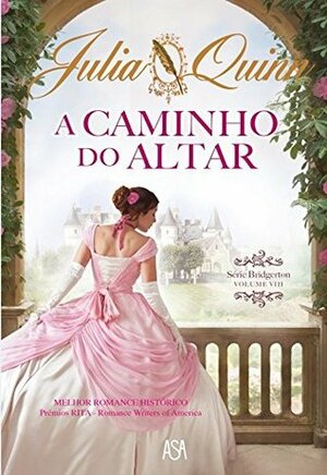 A Caminho do Altar by Julia Quinn