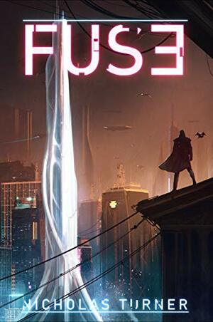 Fuse by Nicholas Turner