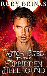 Witch Fated to Forbidden Hellhound: Enemies to Lovers Shifter Paranormal Romance by Ruby Brinks