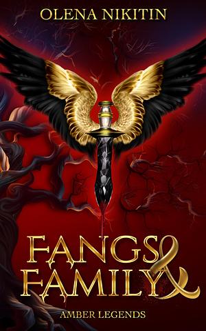 Fangs and Family: Second Chance Urban Fantasy Vampire Romance full of banter by Olena Nikitin, Olena Nikitin