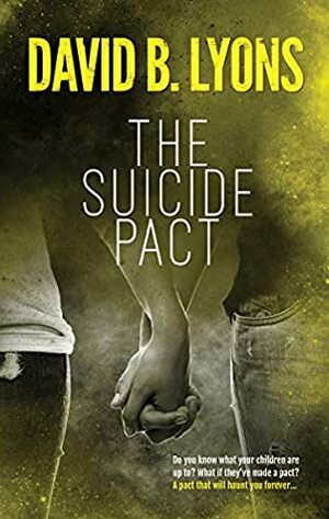 The Suicide Pact by David B. Lyons