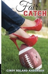 Fair Catch by Cindy Roland Anderson