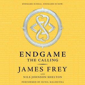 Endgame: The Calling: The Calling by James Frey, Nils Johnson-Shelton