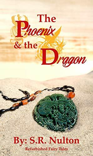 The Phoenix & the Dragon by S.R. Nulton