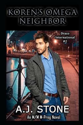 Koren's Omega Neighbor: An MM/MPreg Shifter Romance by A. J. Stone