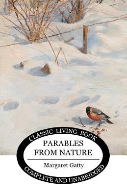 Parables from Nature by Margaret Gatty