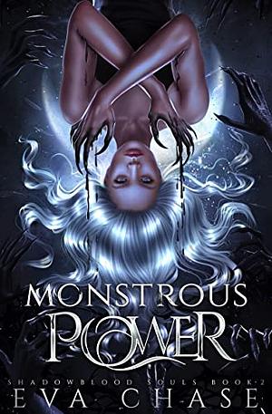 Monstrous Power by Eva Chase