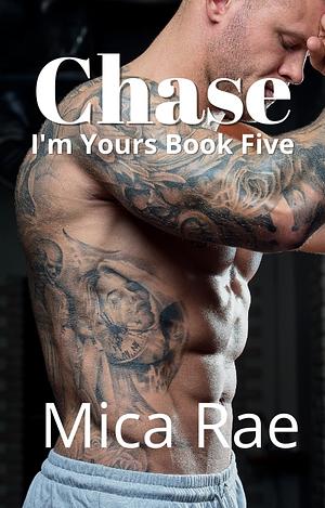 Chase by Mica Rae