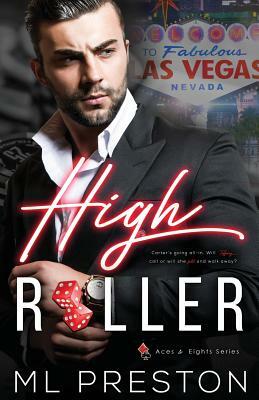 High Roller by ML Preston
