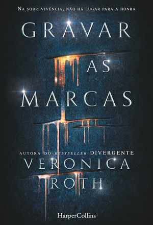 Gravar as Marcas by Veronica Roth