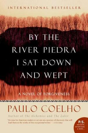 By the River Piedra I Sat Down and Wept by Paulo Coelho, Alan R. Clarke
