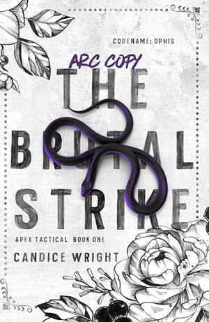 The Brutal Strike: Codename: Ophis by Candice Wright