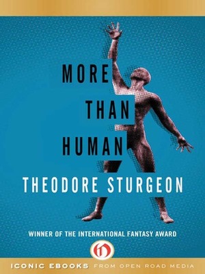 More Than Human by Theodore Sturgeon