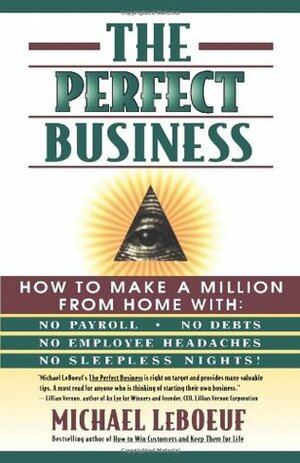 The Perfect Business by Michael LeBoeuf