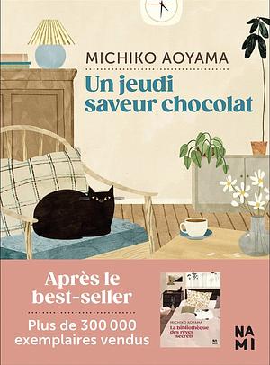 Un jeudi saveur chocolat by Michiko Aoyama, Michiko Aoyama