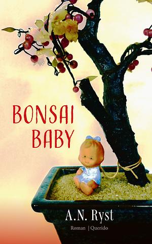 Bonsaibaby by A.N. Ryst