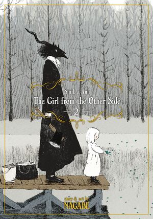 The Girl from the Other Side: Siúil, A Rún, Vol. 2 by Nagabe