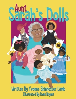 Aunt Sarah's Dolls by Yvonne Shinhoster Lamb