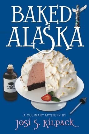Baked Alaska by Josi S. Kilpack