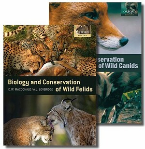 Biology and Conservation of Wild Carnivores: The Canids and the Felids Two-Volume Set by David MacDonald, Andrew Loveridge, Claudio Sillero-Zubiri