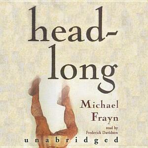 Headlong by Michael Frayn