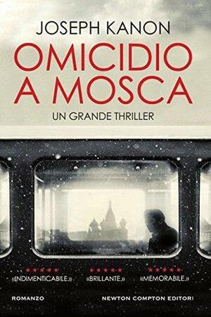 Omicidio a Mosca by Joseph Kanon