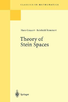 Theory of Stein Spaces by Reinhold Remmert, Hans Grauert