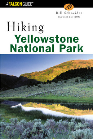 Hiking Yellowstone National Park by Bill Schneider