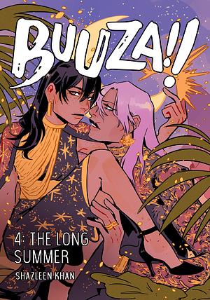 Buuza!!, Vol. 4: The long summer by Shazleen Khan