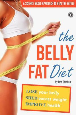 Belly Fat Diet by John Chatham