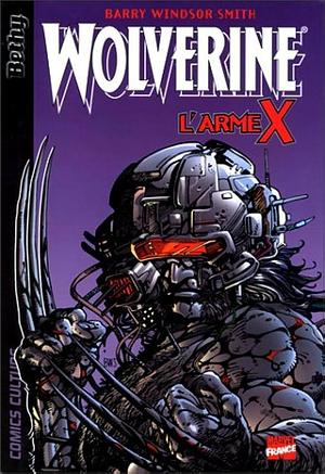 Wolverine: l'arme X by Barry Windsor-Smith, Barry Windsor-Smith
