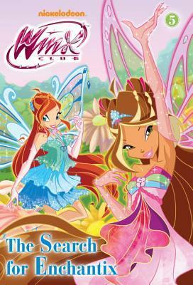 The Search for Enchantix (Winx Club) by Iginio Straffi, Mickie Matheis