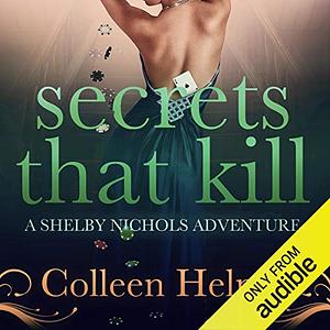 Secrets That Kill by Colleen Helme