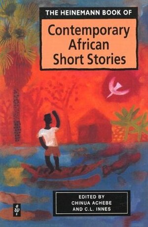 Heinemann Book of Contemporary African Short Stories by Ben Okri, Chinua Achebe