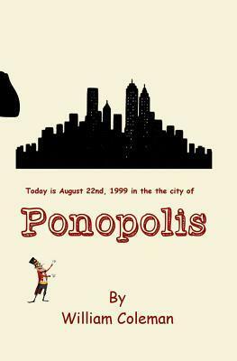 Ponopolis by William L. Coleman