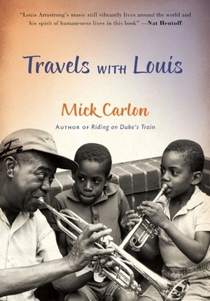 Travels with Louis by Mick Carlon