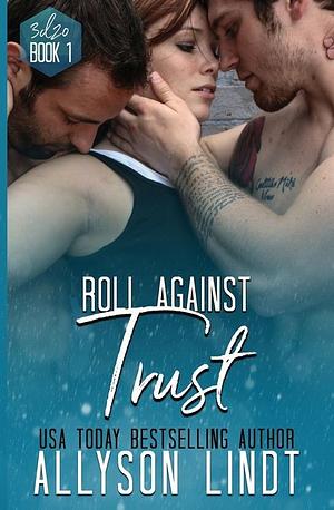 Roll Against Trust: A #GeekLove Ménage Romance by Allyson Lindt