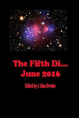 The Fifth Di... June 2016 by J. Alan Erwine