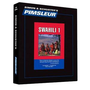 Pimsleur Swahili Level 1 CD: Learn to Speak and Understand Swahili with Pimsleur Language Programs by Pimsleur