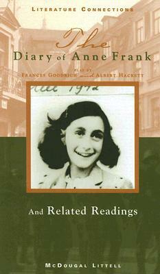 The Diary of Anne Frank: And Related Readings by Frances Goodrich, Albert Hackett