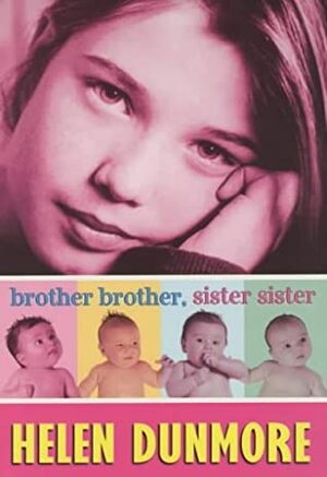 Brother Brother, Sister Sister by Helen Dunmore