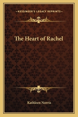 The Heart of Rachel by Kathleen Norris