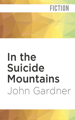 In the Suicide Mountains by John Gardner
