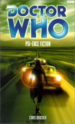 Doctor Who: Psi-ence Fiction by Chris Boucher