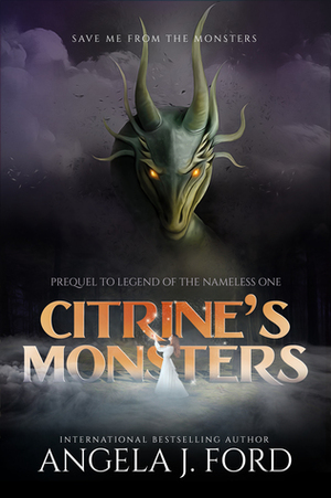 Citrine's Monsters by Angela J. Ford